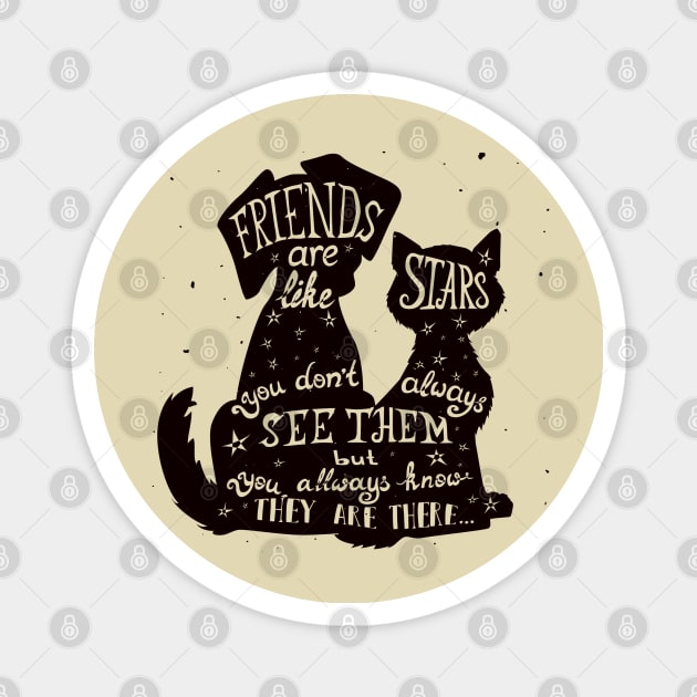 cat and dog quote Magnet by Space wolrd